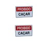 Kit Combo 8 Placa de Sinalização Proibido Caçar 20 X 30 Cm - 2