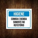 Ver imagem 1 de Kit 10 Placas Higiene Comida Bebida Somente Refeitório