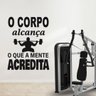 Adesivo Parede Motivacional Corpo Atinge Mente Acredita 75x95cm - 2