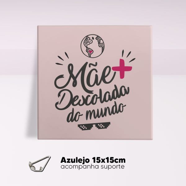 Azulejo Decorativo 15x15cm A Melhor Mãe Do Mundo Presentes Romero Com Suporte - 2