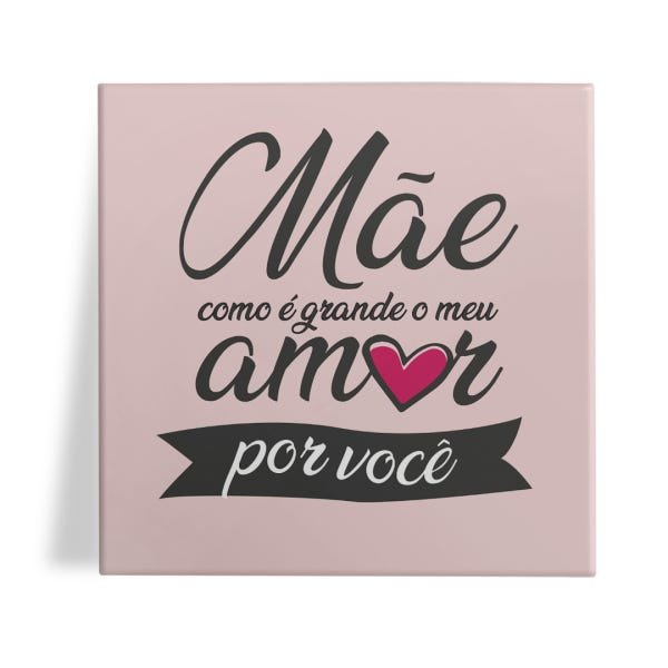 Azulejo Decorativo 15x15cm Mãe Grande Meu Amor Presentes Romero Com Suporte