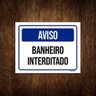 Kit 5 Placas Aviso Banheiro Interditado - 1