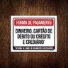 Kit 3 Placas - Forma Pagamento Dinheiro Cart Ao - 1