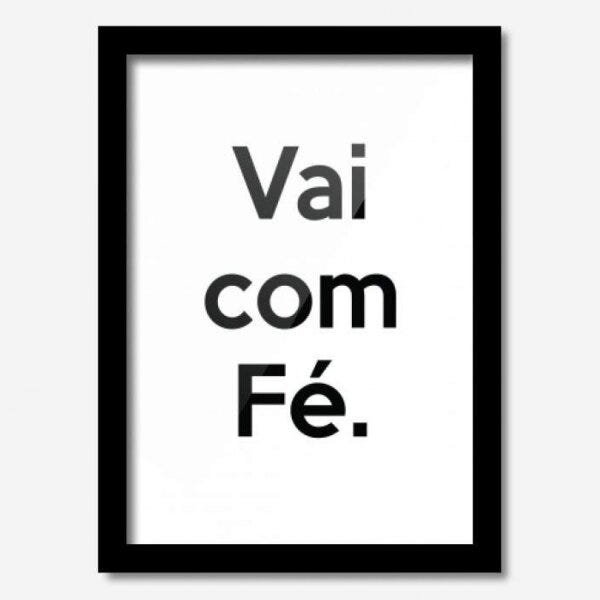 Quadro Decorativo Vai com Fé 33cmx24cm Los Quadros - 1