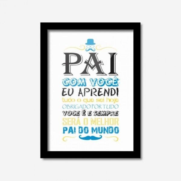 Quadro Decorativo Pai Com Você Eu Aprendi Los Quadros - 1