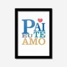 Quadro Decorativo Pai Eu Te Amo Los Quadros - 1