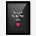 Ver imagem 1 de Quadro Decorativo Eu Sou O Menino Dela 33cmx24cm Los Quadros