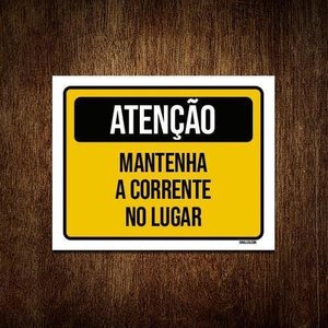Kit 5 Placas Atenção Mantenha Corrente No Lugar