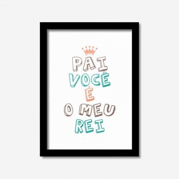 Quadro Decorativo Pai Você é Meu Rei Los Quadros - 1