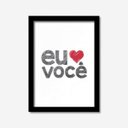 Ver imagem 2 de Quadro Decorativo Eu Amo Você Branco 33cmx24cm Los Quadros