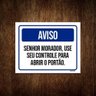 Kit 10 Placas Aviso Morador Use Controle Abrir Portão - 1