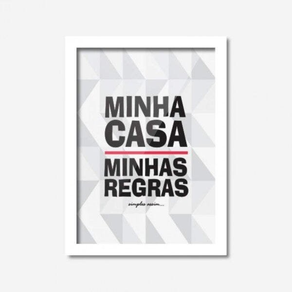 Quadro Decorativo Minha Casa Minhas Regras Los Quadros - 1
