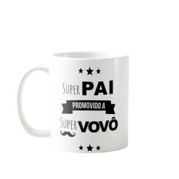Caneca Revelação Dia Dos Pais Super Pai Promovido A Vovô - 1