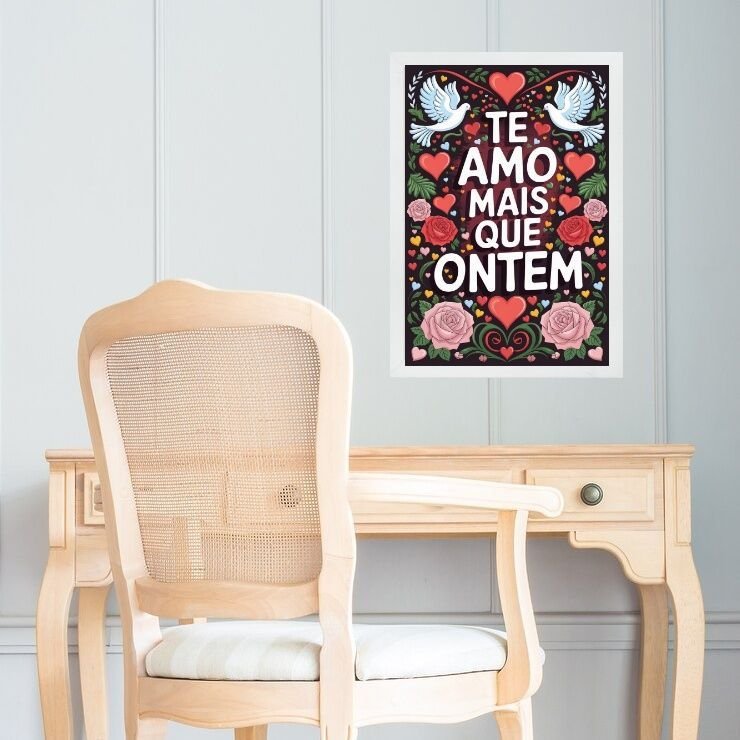 Quadro Te Amo Mais que Ontem 45x34cm:moldura Branca | MadeiraMadeira
