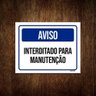 Kit 5 Placas Aviso Interditado Para Manutenção - 1