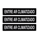 Ver imagem 1 de Combo 6 Placas De Sinalização Entre Ar Climatizado 30x7 Acesso - A-424 F9e