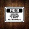 Placa Sinalização - Perigo Piso Elevado Evite Impacto 36x46 - 1