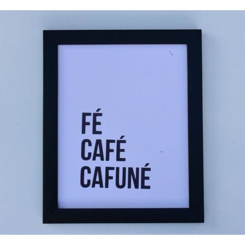 Quadro decorativo Fé, Café, Cafuné moldura preta 23,5 x 28