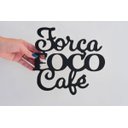 Ver imagem 2 de Frases em MDF na cor Preta Foco, força e Café