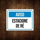 Ver imagem 1 de Kit 3 Placas De Sinalização - Aviso Estacione De Ré