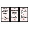 Kit 3 Quadros Decorativos Grandes Ter um Lugar pra ir é Lar Rose Quero Mais Quadros KC3GE-021 - 1