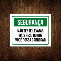 Kit 3 Placas Segurança Não Tente Levatar Mais Peso - 1 Kit 3 Placas Segurança Não Tente Levatar Mais Peso - 1