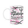 Caneca Profissões - Sou Psicóloga - Branca 325ml - 1
