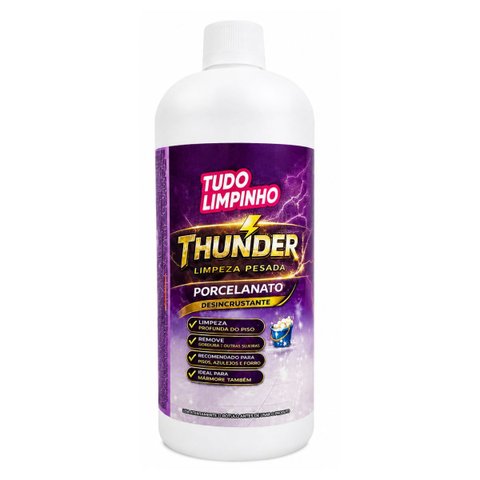Thunder Limpeza Pesada Porcelanato 1L Tudo Limpinho