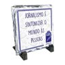 Quadro Pedra Jornalismo Jornalista Sintoniza Mundo Pessoas - 1