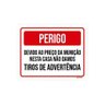 Kit 3 Placas Perigo Preço Munição Tiro Advertência - 1