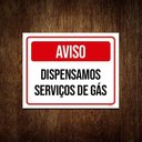 Ver imagem 1 de Kit 10 Placas Aviso Dispensamos Serviços de Gás