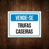 Kit 5 Placas Vende-Se Trufas Caseiras - 1