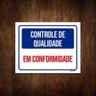 Kit 5 Placas Controle De Qualidade Em Conformidade - 1
