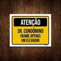 Kit 5 Placas Atenção Sr Condômino Chame Apenas Um Elevador - 1