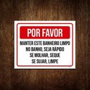 Ver imagem 1 de Kit 10 Placas Por Favor Manter Banheiro Limpo Seja Rápido