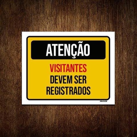 Kit 5 Placas Atenção Visitantes Devem Ser Registrados