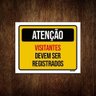 Kit 5 Placas Atenção Visitantes Devem Ser Registrados - 1