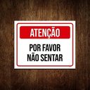 Ver imagem 1 de Kit 5 Placas De Sinalização - Atenção Por Favor Não Sentar