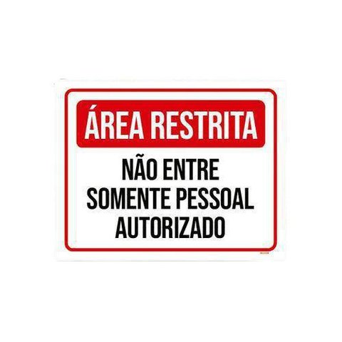 Kit 5 Placas Área Restrita Não entre Pessoal Autorizado