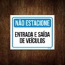 Kit 5 Placas Não Estacione Entrada Saída Veículos - 1