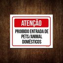 Ver imagem 1 de Kit 10 Placas Atenção Proibido Entrada Pets Animal