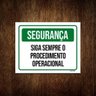 Kit 10 Placas Segurança Siga Sempre Procedimento Operacional - 1