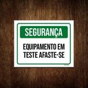Ver imagem 1 de Kit 10 Placas Segurança Equipamento Em Teste Afaste-Se