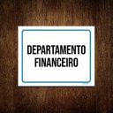 Ver imagem 1 de Kit 5 Placas Ambiente Sinalização Departamento Financeiro