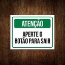 Ver imagem 1 de Kit 3 Placas - Atenção Aperte Botão Para Sair
