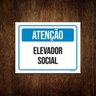 Kit 5 Placas Atenção Elevador Social - 1