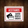 Kit 10 Placas Aceitamos Cartão Débito Crédito Comércio - 1