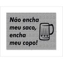 Ver imagem 2 de Tapete Capacho Não Encha Meu Saco, Encha Meu Copo