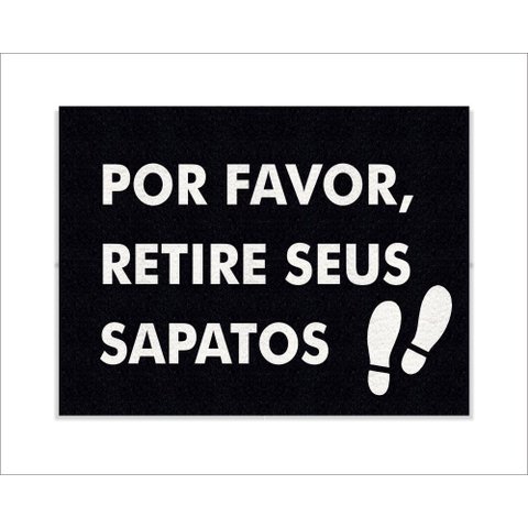 Tapete Capacho por Favor Retire Seus Sapatos