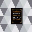 Ver imagem 1 de Quadro Não Seja Apenas Você, Seja o Seu Melhor 24x18cm - com vidro:Madeira branca